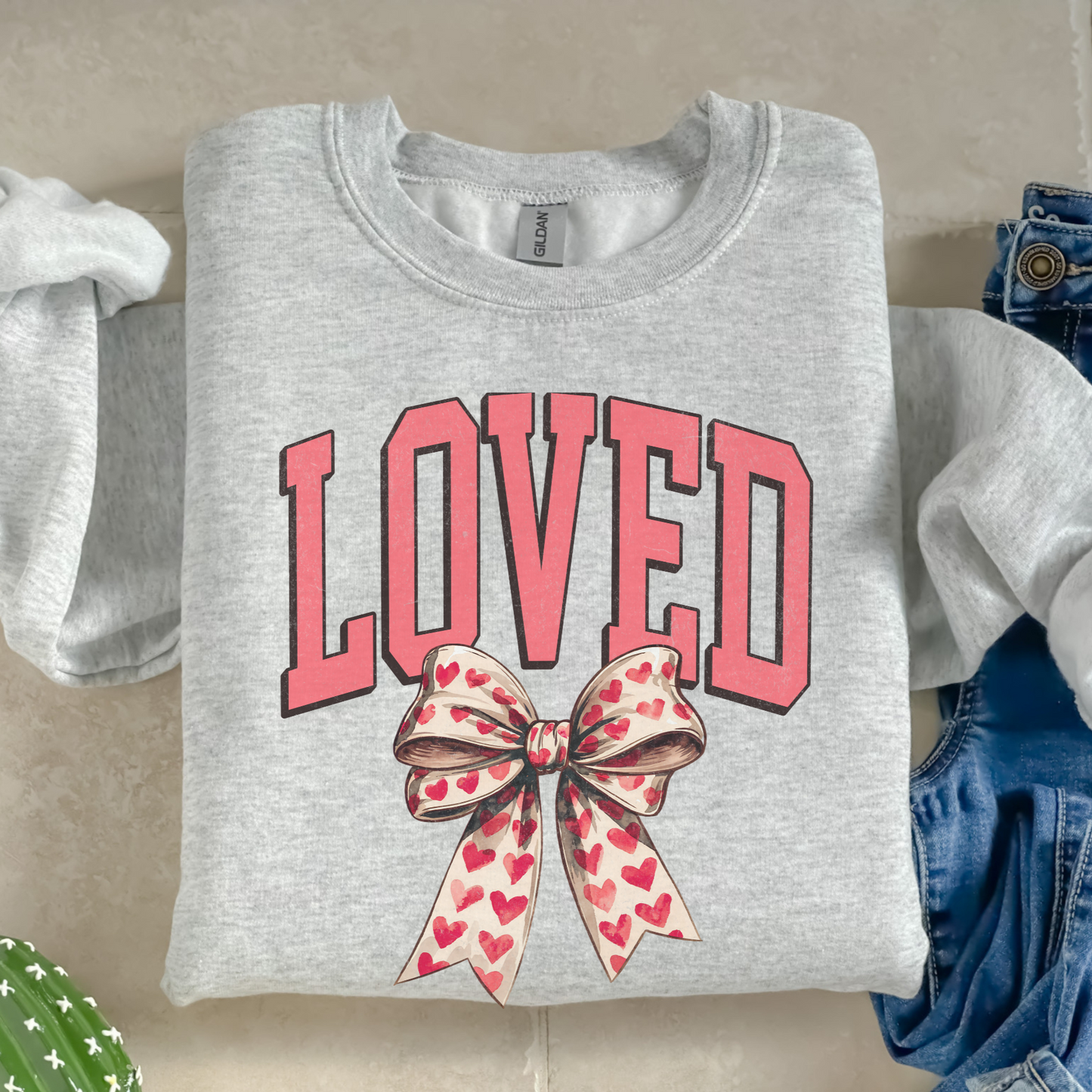 LOVED Sweatshirt or Tee