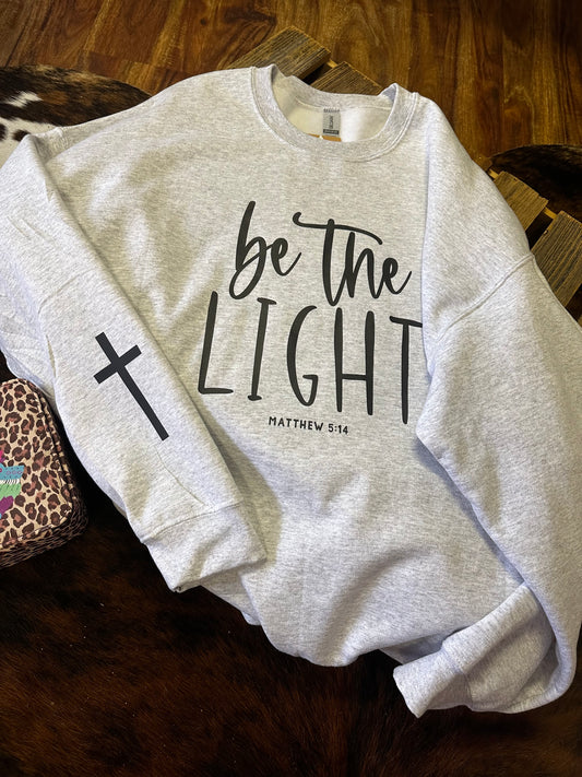 Be the Light Sweatshirt