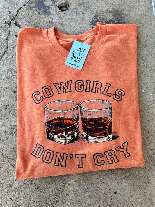 Cowgirls Don’t Cry Tee