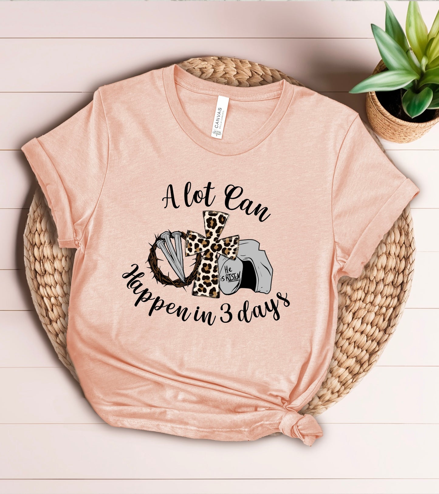 A Lot Can Happen In 3 Days Tee - Two Color Options