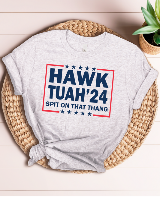 Hawk Tuah’24 Tee