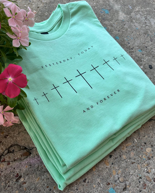 Yesterday, Today, and Forever Tee