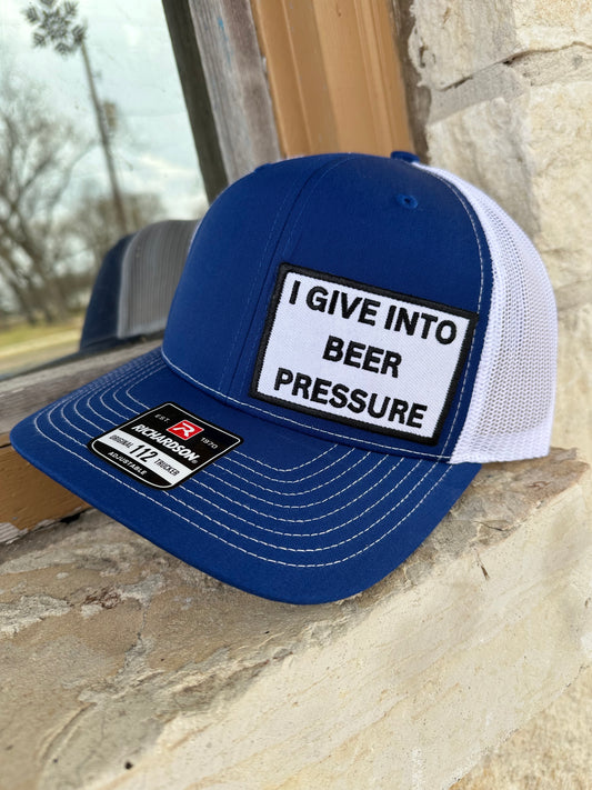I Give Into Beer Pressure Cap - RTS