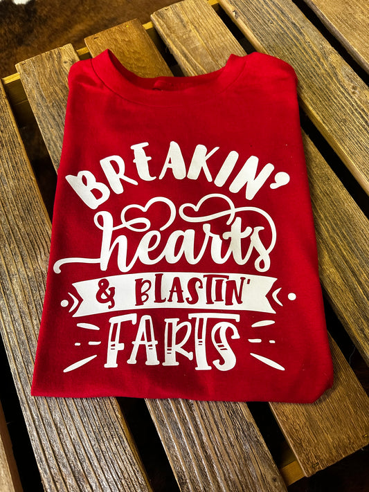 Breaking Hearts and Blasting Farts Tee