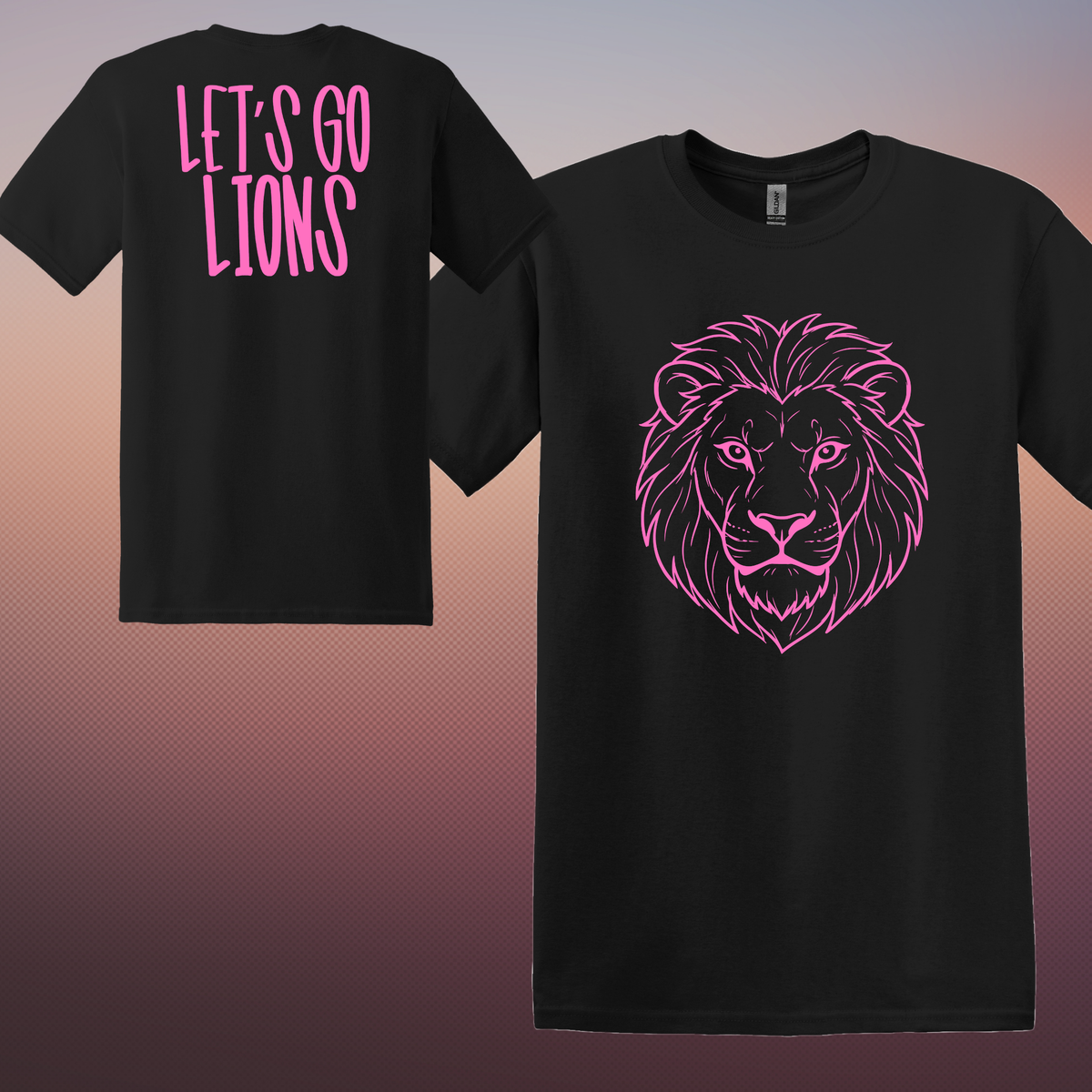 Let’s go Lions Tee - Front and back